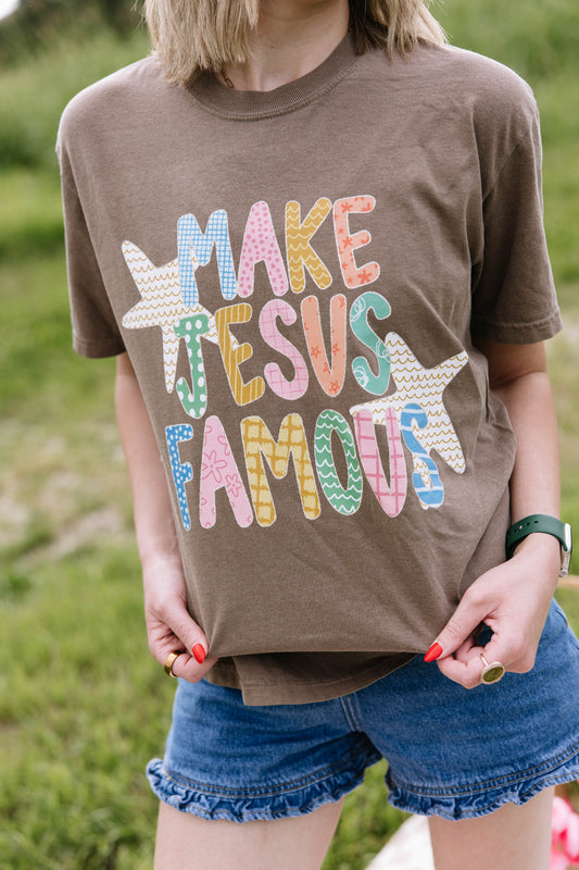 Make Jesus Famous Tee